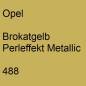 Preview: Opel, Brokatgelb Perleffekt Metallic, 488.